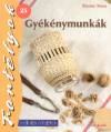 B�r�ny Mara - Gy�k�nymunk�k