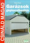 Klaus Fisch - Gar�zsok, g�pkocsibe�ll�k