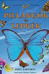 John Farndon - �llatlesen - Pillang�k �s lepk�k