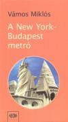 V�mos Mikl�s - A New York-Budapest metr�