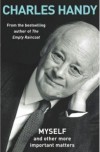 Charles Handy - Myself and other more important matters