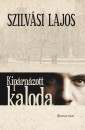 Szilv�si Lajos - Kip�rn�zott kaloda