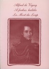 Baranyi Ferenc(�ssze�ll.) - Alfred De Vigny - A farkas hal�la - La Mort du Loup