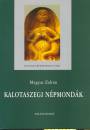 Magyar Zolt�n - Kalotaszegi n�pmond�k