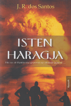 Jos� Rodrigues Dos Santos - Isten haragja