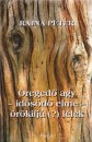 Dr. Rajna P�ter - �reged� agy - id�s�d� elme - �r�kifj� (?) l�lek