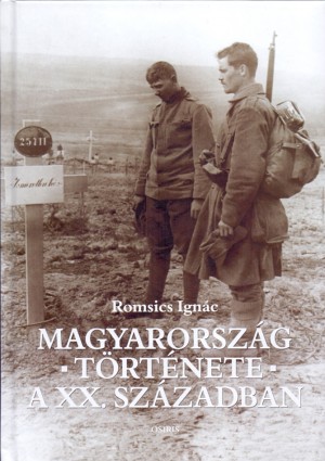 Romsics Ign�c - Magyarorsz�g t�rt�nete a XX. sz�zadban