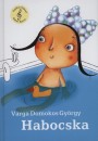 Varga Domokos Gy�rgy - Habocska