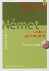 Dr. Soml� Katalin - N�met �r�sbeli gyakorlatok - Emelt szint