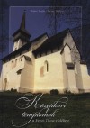 Kerny Ter�zia - Thaler Tam�s - K�z�pkori templomok a Fels�-Tisza vid�ken