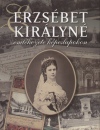 Farkas Zsuzsanna - Kaj�n Marianna - Erzs�bet kir�lyn� eml�kezete k�peslapokon