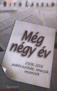 Bit� L�szl� - M�g n�gy �v