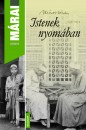 M�rai S�ndor - Istenek nyom�ban