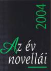 B�r� Gergely(V�l.) - Nagy G�bor - Az �v novell�i 2004