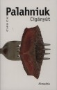Chuck Palahniuk - Cig�ny�t
