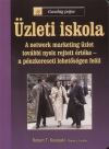 Robert T. Kiyosaki - Sharon L. Lechter - �zleti iskola