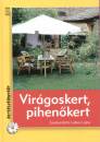 Lelkes Lajos(Szerk.) - Vir�goskert, pihen� kert