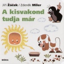 Zdenek Miler - Jiri Zacek - A kisvakond tudja m�r