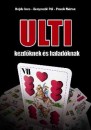 Benyovszki P�l - Hajdu Imre - Prorok M�rton - Ulti kezd�knek �s halad�knak