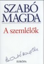 Szab� Magda - A szeml�l�k