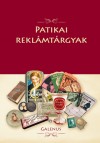 Dr. Szarvash�zi Judit(Szerk.) - Patikai rekl�mt�rgyak