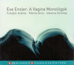 Eve Ensler - Fullajt�r Andrea - P�lmai Anna - Udvaros Dorottya - A Vagina Monol�gok