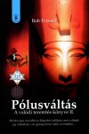 Bob Frissell - P�lusv�lt�s - A val�di teremt�s k�nyve II.