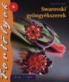 Angelika Ruh - Swarovski gy�ngy�kszerek - Sz�nes �tletek
