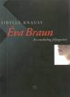 Sibylle Knauss - �va Braun