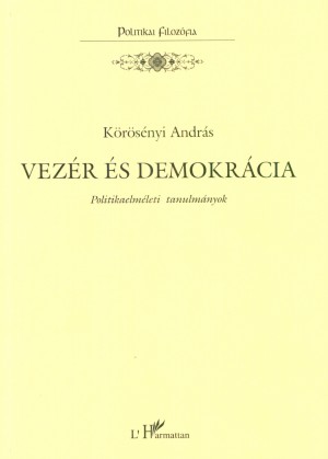Enyedy Zsolt - K�r�s�nyi Andr�s - Vez�r �s demokr�cia