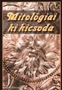 Hajja Attila - Marosi Judit - V�g� T�mea(�ssze�ll.) - Mitol�giai ki kicsoda