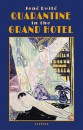 Rejt� Jen� - Quarantine in the Grand Hotel