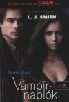 Lisa Jane Smith - V�mp�rnapl�k 3. - Tombol�s