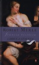Robert Merle - Libben a szoknya