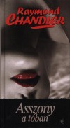 Raymond Chandler - Asszony a t�ban