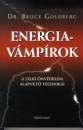 Dr. Bruce Goldberg - Energiav�mp�rok