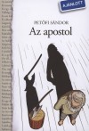 Pet�fi S�ndor - Az apostol