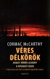 Cormac Mccarthy - V�res d�lk�r�k