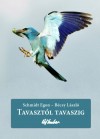 B�csy L�szl� - Schmidt Egon - Tavaszt�l tavaszig