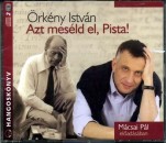 M�csai P�l - �rk�ny Istv�n - Azt mes�ld el, Pista!