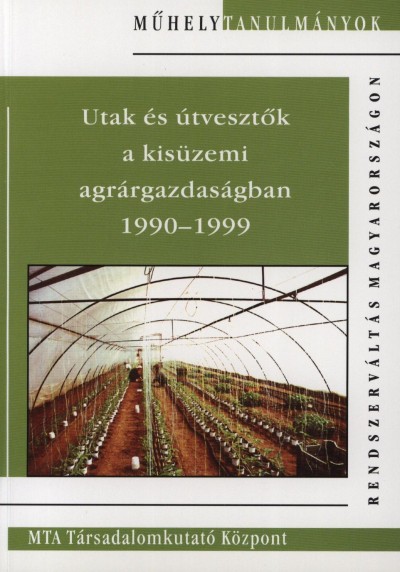  - Utak s tvesztk A Kiszemi Agrrgazdasgban 1990-1999.