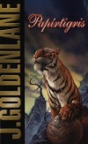 J. Goldenlane - Pap�rtigris