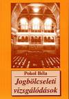 Pokol B�la - Jogb�lcseleti vizsg�l�d�sok