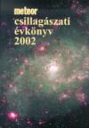 Mizser Attila - Szabados L�szl� - Taracs�k G�bor - Meteor csillag�szati �vk�nyv 2002