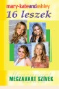 Ashley Olsen - Mary-Kate Olsen - 16 leszek - Megzavart sz�vek