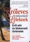 Jack Canfield - Mark Victor Hansen - Bill Hyman - Er�leves a h�l�zat�p�t� l�leknek