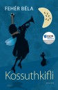 Feh�r B�la - Kossuthkifli