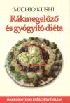 Michio Kushi - R�kmegel�z� �s gy�gy�t� di�ta
