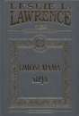 Leslie L. Lawrence - Omosi mama s�pja