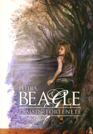 Peter S. Beagle - Tamsin t�rt�nete